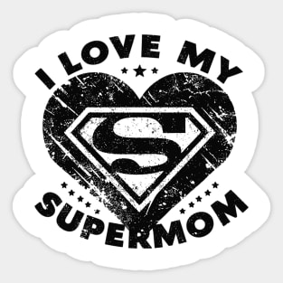 I LOVE MY SUPERMOM Sticker